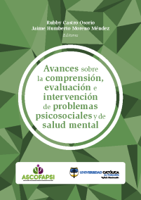 Avances sobre la comprensión, evaluación e intervención de problemas psicosociales y de salud mental